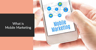 What is mobile marketing? How it works in 2024?